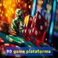 90 game plataforma